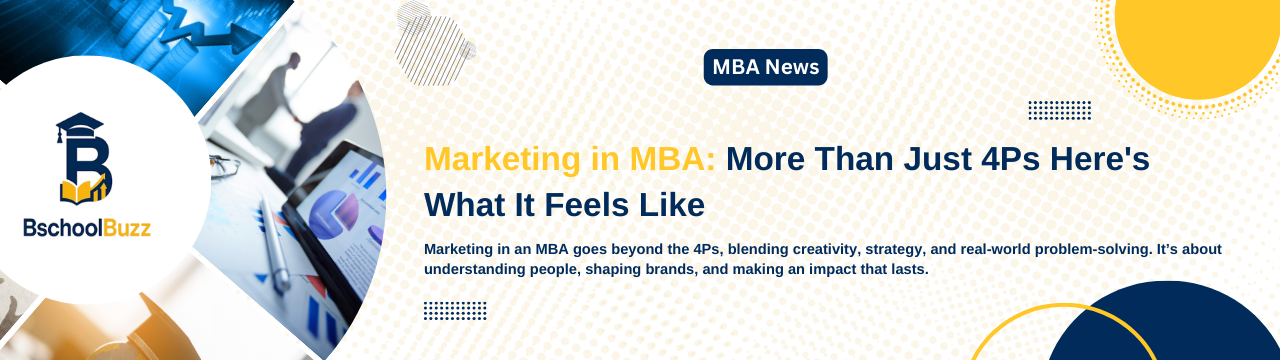 Marketing in MBA: More Than Just 4Ps Here's What It Feels Like
