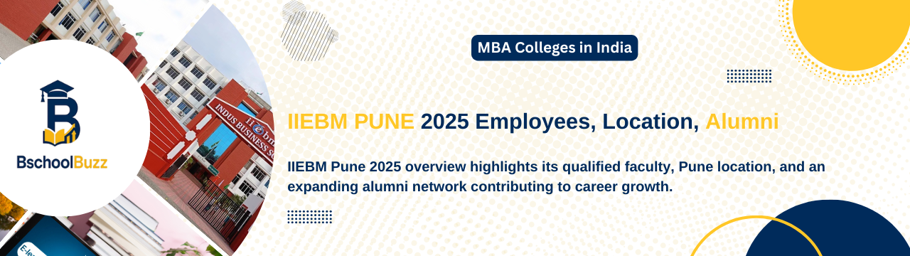 IIEBM PUNE 2025 Employees, Location, Alumni