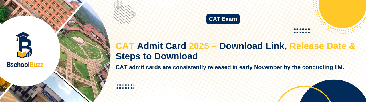 CAT Admit Card 2025 – Download Link, Release Date & Steps to Download