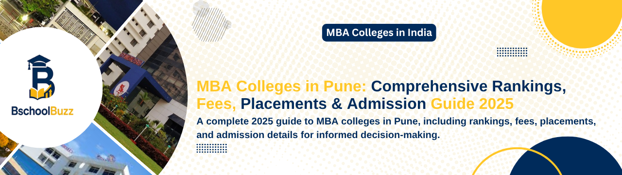 MBA Colleges in Pune: Comprehensive Rankings, Fees, Placements & Admission Guide 2025
