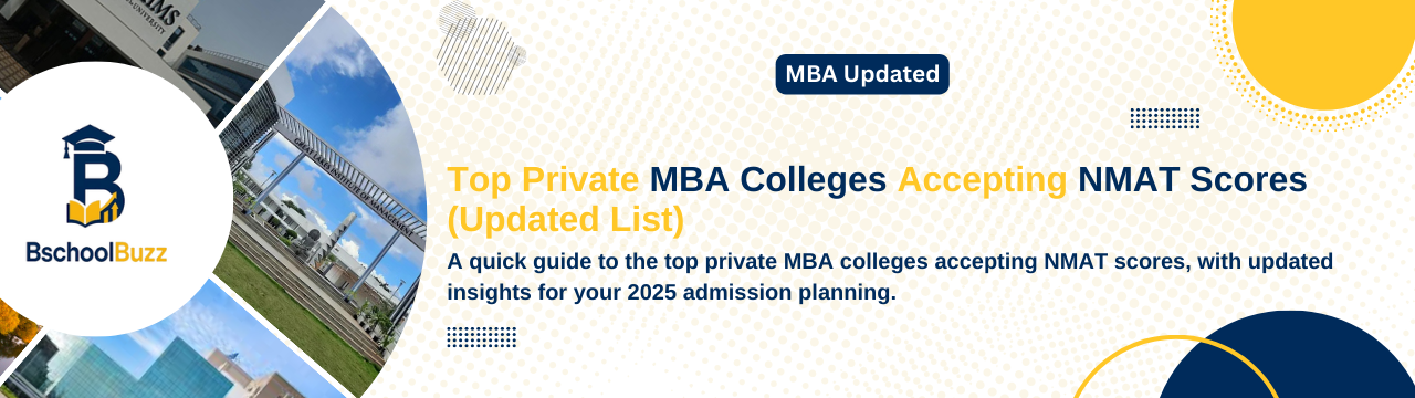 Top Private MBA Colleges Accepting NMAT Scores (Updated List)