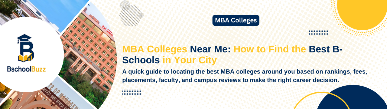 MBA Colleges Near Me: How to Find the Best B-Schools in Your City