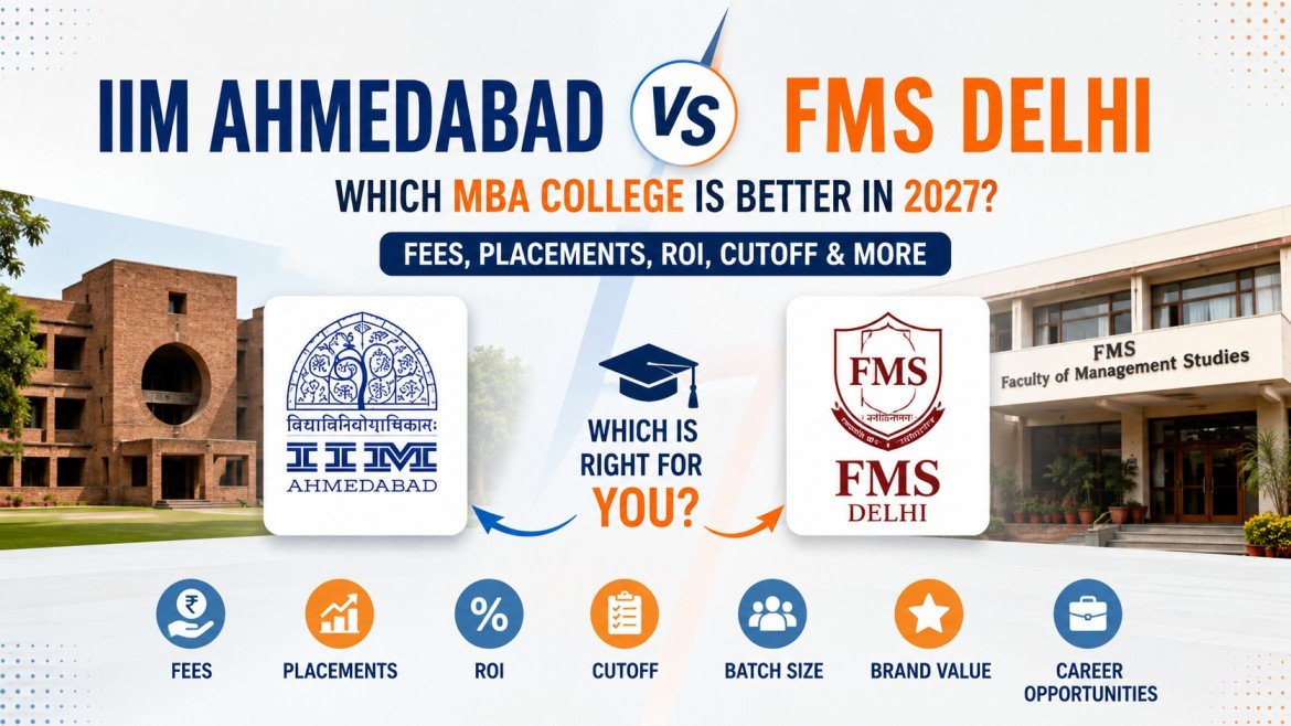 IIM Ahmedabad vs FMS Delhi: Which MBA College is Better in 2027?