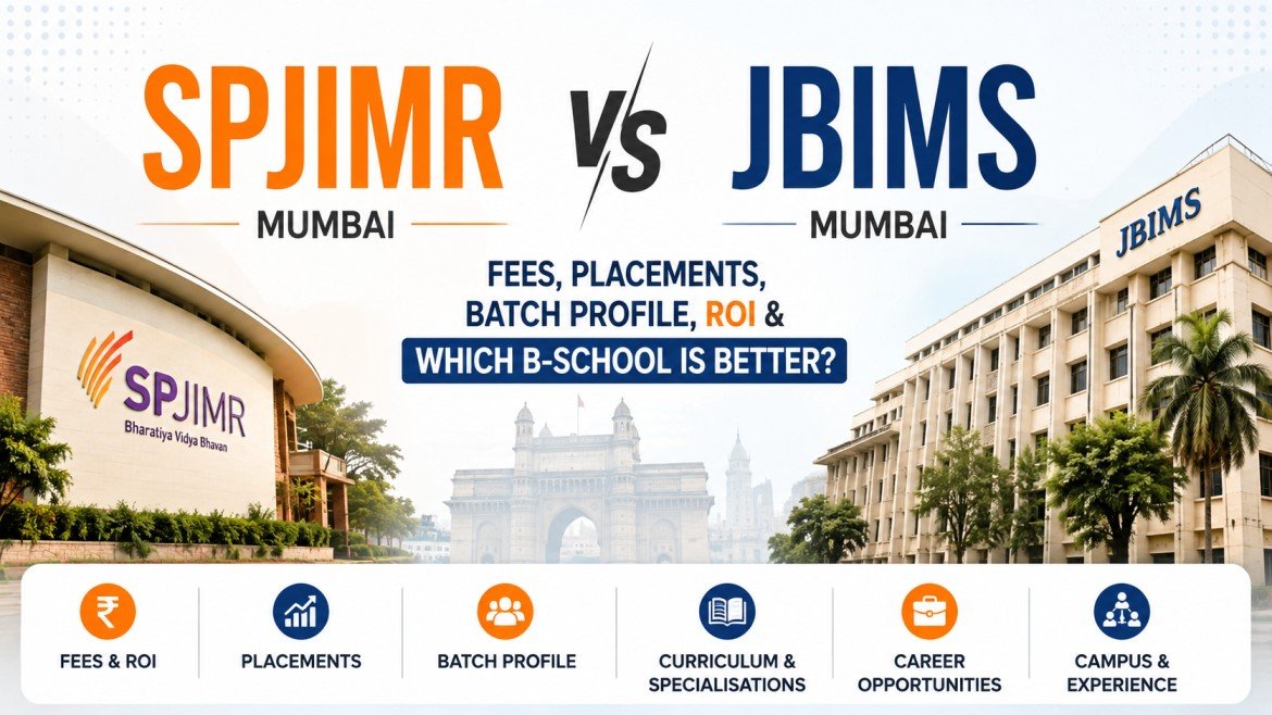 SPJIMR Mumbai vs JBIMS Mumbai: Fees, Placements, Batch Profile, ROI and Which B-School Is Better?