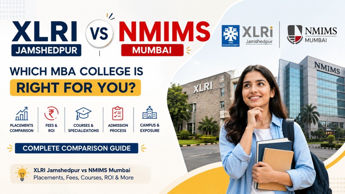XLRI Jamshedpur vs NMIMS Mumbai: Placements, Fees, ROI and Specializations Compared