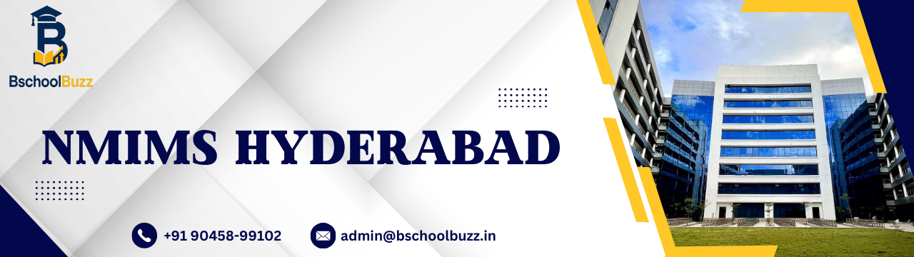 Narsee Monjee Institute of Management Studies (NMIMS), Hyderabad