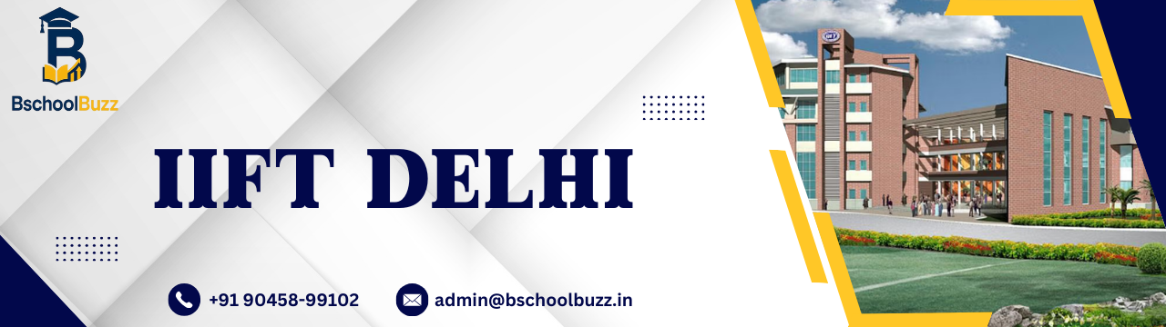 Indian Institute of Foreign Trade (IIFT)