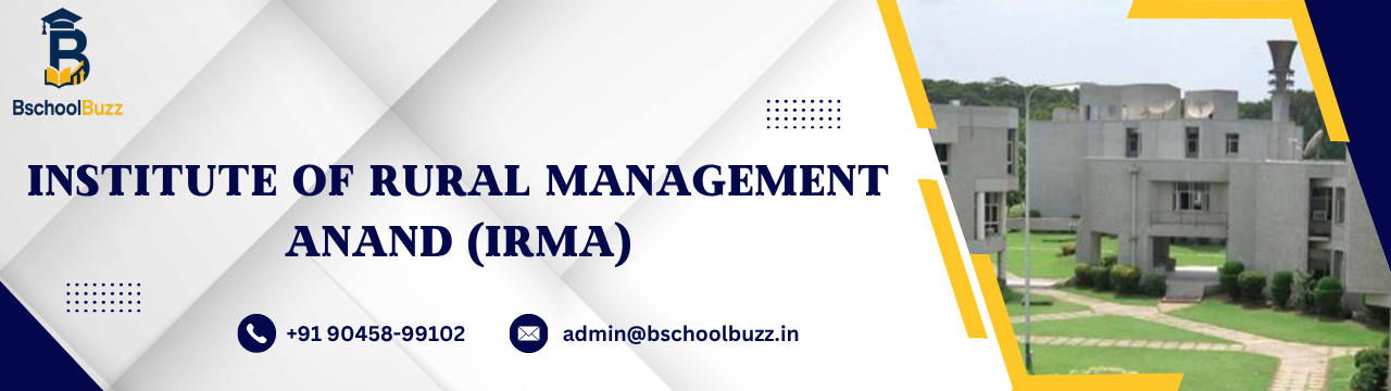 Institute of Rural Management Anand (IRMA)