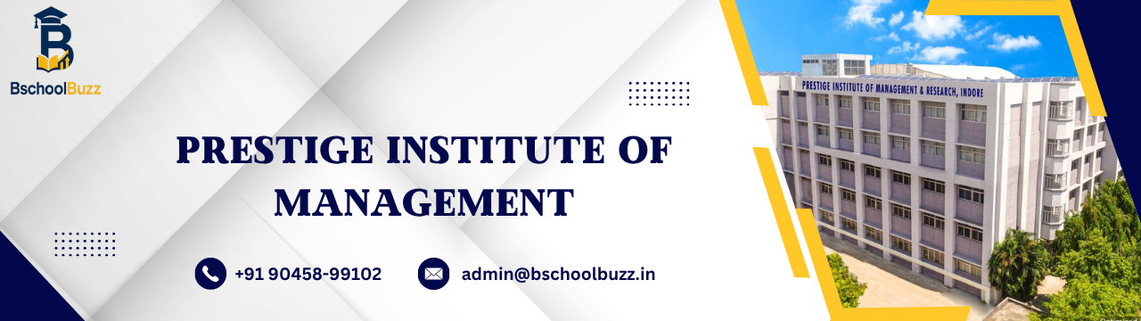 Prestige Institute of Management and Research (PIMR)